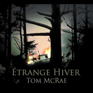 Tom McRae - Etrange Hiver