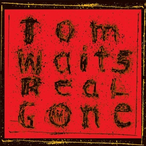 Tom Waits - Real Gone