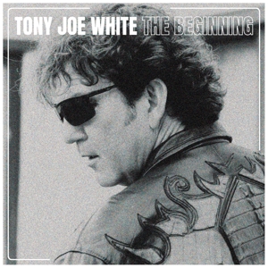 Tony Joe White - Beginning