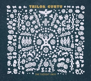 Trilok Gurtu - One Thought Away