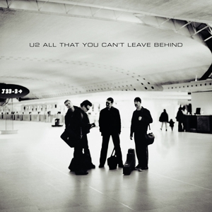 U2 - All That You Can't Leave Behind - 20th Anniversary