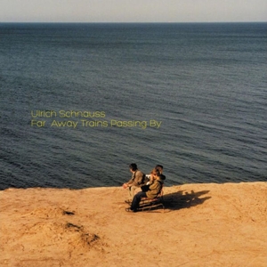 Ulrich - Schnauss& Mark Peters- - Far Away Trains Passing By