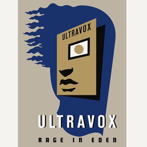 Ultravox - Rage In Eden: 40th Anniversary