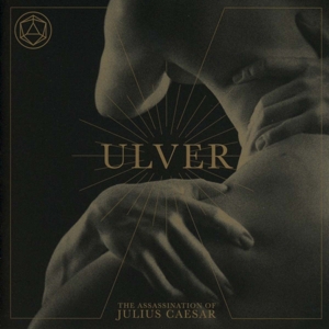 Ulver - Assassination of Julius Caesar