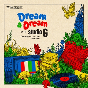 V/A - Dream a Dream With Studio G: Cratedigger's Archive