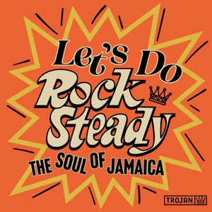 V/A - Let's Do Rock Steady (the Soul of Jamaica)