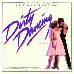 Various Artists - Dirty Dancing (Original Motion Picture Soundtrack)