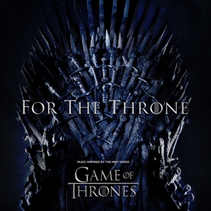 Various Artists - For the Throne (Music Inspired By the Hbo Series Game of Thrones)