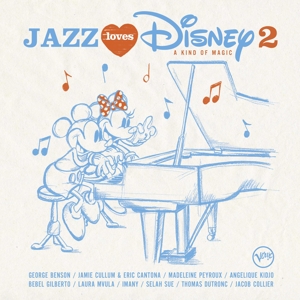 Various Artists - Jazz Loves Disney 2 - a Kind of Magic