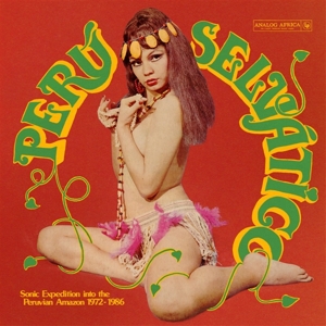 Various Artists - Peru Selvatico