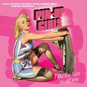 Various Artists - Pin-Up Girls- I Like the Likes of You (Magenta) Ltd