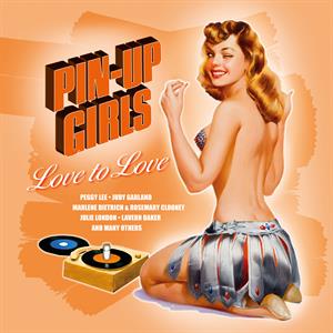 Various Artists - Pin-Up Girls - Love To Love