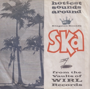 Various Artists - Ska From the Vaults of Wirl Records