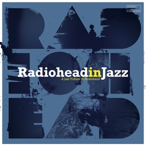 Various - Radiohead In Jazz