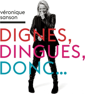 Véronique Sanson - Dignes, Dingues, Donc...