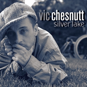 Vic Chesnutt - Silver Lake