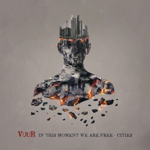 Vuur (2) - In This Moment We Are Free - Cities