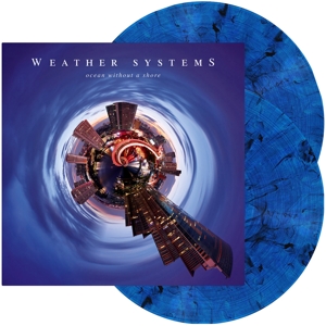 Weather Systems - Ocean Without a Shore