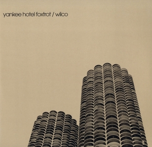 Wilco - Yankee Hotel Foxtrot