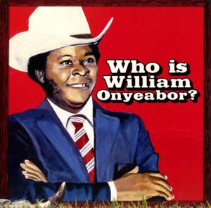 William Onyeabor - World Psychedelic Classics 5