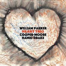 William Parker& Cooper-Moore & Hamid Drake - Heart Trio