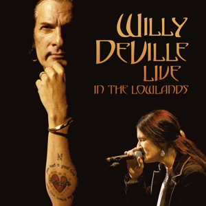 Willy DeVille - Live In the Lowlands