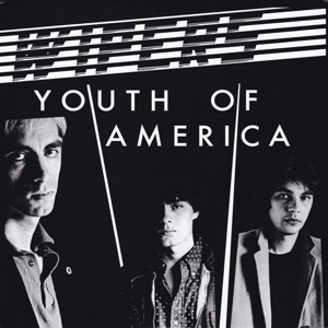 Wipers - Youth of America