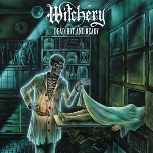 Witchery - Dead, Hot and Ready (Re-Issue 2020)