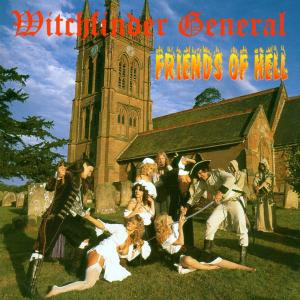 Witchfinder General - Friends of Hell