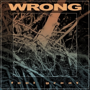 Wrong (7) - Feel Great