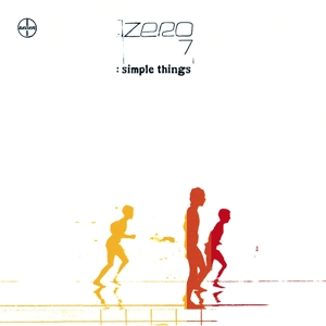 Zero 7 - Simple Things