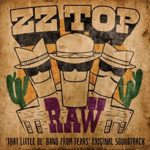 ZZ Top - Raw ( That Little Ol Band Fro