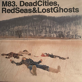 M83 - Dead Cities Red Seas & Lost Ghosts