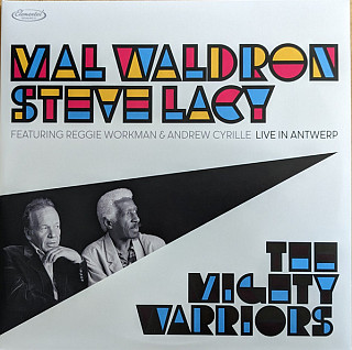 Mal Waldron& Steve Lacy - The Mighty Warriors: Live In Antwerp