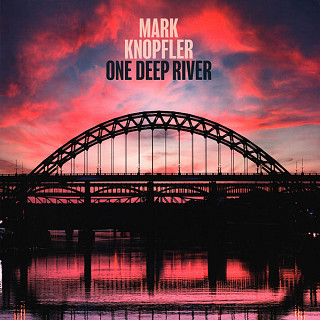 Mark Knopfler - One Deep River