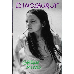 Dinosaur Jr. - Green Mind