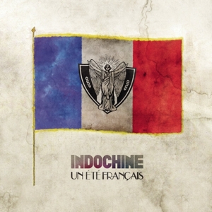 Indochine - Un Été Français