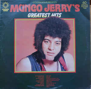 Mungo Jerry - Golden Hour Presents Mungo Jerry's Greatest Hits