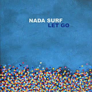 Nada Surf - Let Go