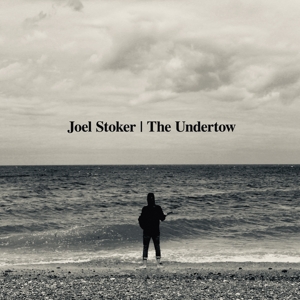Joel Stoker - Undertow