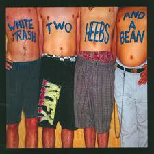 NOFX - White Trash, Two Heebs and a Bean