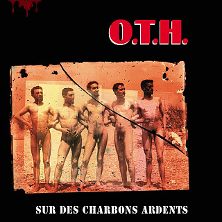 O.T.H. (2) - Sur Des Charbons Ardents