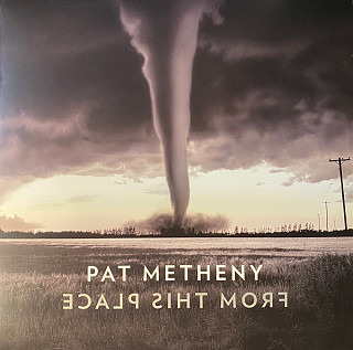 Pat Metheny - From This Place