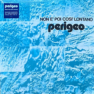 Perigeo - Non E Poi Cosi Lontano