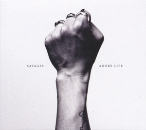 Savages - Adore Life