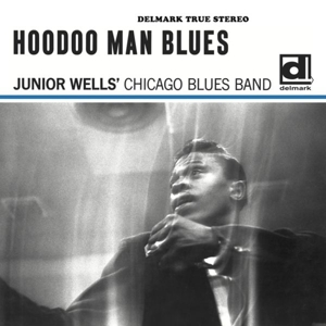 Junior Wells - Hoodoo Man Blues