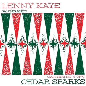 Lenny Kaye& Cedar Sparks - 7-Holiday Split