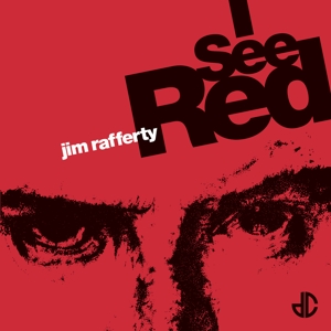 Jim Rafferty - 7-I See Red