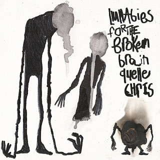 Quelle Chris - Lullabies For the Broken Brain