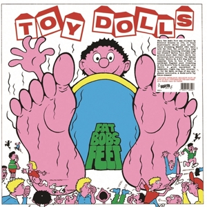 Toy Dolls - Fat Bobs Feet